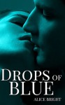 Drops of Blue - Alice Bright