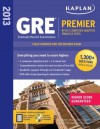 Kaplan 2013 GRE® Premier: with 5 Online Practice Tests + DVD - Kaplan