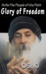 Glory of Freedom - Osho