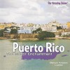 Puerto Rico: The Isle of Enchantment - Marcia Amidon Lusted