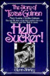 Hello Sucker: The Story of Texas Guinan - Glenn Shirley