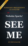 See Me: by Nicholas Sparks | Key Summary Breakdown & Analysis - Instanalysis, See Me