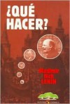 Que Hacer? - Vladimir Lenin