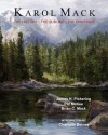 Karol Mack: The History, the Sublime, the Paintings - Brian C. Mack, James H. Pickering, Pat McKee