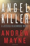 By Andrew Mayne Angel Killer: A Jessica Blackwood Novel (Original) [Paperback] - Andrew Mayne