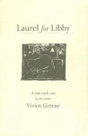 Laurel for Libby: A Facsimile Edition of a Small Story Book Written for Graham Greene by his Wife, Vivien - Vivien Greene