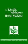 Scientific Validation of Herbal Medicine - Daniel Mowrey