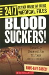 Blood Suckers!: Deadly Mosquito Bites - John DiConsiglio