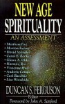 New Age Spirituality: An Assessment - Duncan S. Ferguson, John A. Sanford