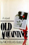 Old Acquaintance - Nicholas Guild