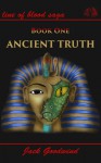 Ancient Truth (Line of Blood Saga Book 1) - Jack Goodwind