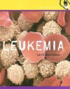 Leukemia (Health Alert) - Lorrie Klosterman