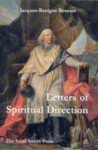 Letters of Spiritual Direction - Jacques-Bénigne Bossuet