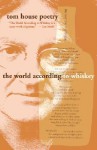 The World According to Whiskey - Tom House