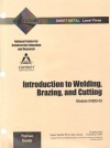 04303-03 Introduction to Welding, Brazing, and Cutting: 04303-03 - NCCER