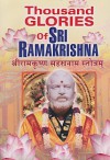 Thousand Glories of Sri Ramakrishna - T.M.P. Mahadevan