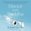 Dinner with Buddha - Roland Merullo, Sean Runnette