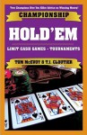 Championship Hold'em: Winning Sstrategies for limit hold'em tournaments and cash games - Tom Mc Evoy, T.J. Cloutier