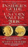 Insider's Guide to Coin 2008 (Insider's Guide to Us Coin Values) - Scott A. Travers