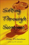 Sifting Through Summer - Diane Richardson, E.K. Nichols