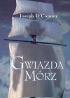 Gwiazda mórz - Joseph O'Connor (ur. 1963)