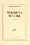 Quelqu'un d'autre - Tonino Benacquista