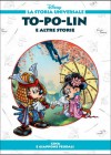 To-po-lin e altre storie: Cina e Giappone feudali - Walt Disney Company, Lidia Cannatella, Massimo Marconi