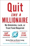 Quit Like a Millionaire - Bryce Leung, Kristy Shen