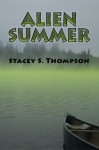 Alien Summer - Stacey S. Thompson