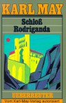 Schloß Rodriganda - Karl May