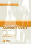 Strategic Management: Issues and Cases - Paul W Dobson, Ken Starkey, John Richards