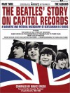 The Beatles Story on Capitol Records, Part Two: The Albums - Bruce Spizer