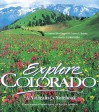 Explore Colorado: A Naturalist's Notebook - John Fielder