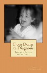 From Donor to Diagnosis: Raising a Special Needs Child - James Charbonneau