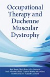 Occupational Therapy and Duchenne Muscular Dystrophy - Kate Stone, Claire Tester, Joy Blakeney, Alex Howarth