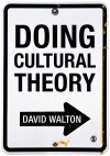 Doing Cultural Theory - David Walton