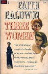 Three Women - Faith Baldwin