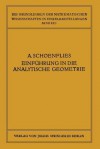 Einfuhrung in Die Analytische Geometrie Der Ebene Und Des Raumes - Arthur Schoenflies, Richard Courant