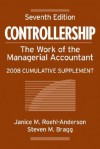 Controllership: The Work of the Managerial Accountant, 2008 Cumulative Supplement - Janice M. Roehl-Anderson, Steven M. Bragg