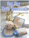 Spa Day Wash Essentials Crochet Pattern - Sharon Santorum