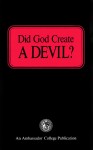 Did God Create A DEVIL? - Herbert W. Armstrong