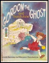 Gordon The Ghost And Sarah Jane - Linda Dearsley, Margaret Chamberlain