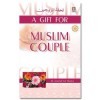 A Gift for Muslim Couple - Ashraf Ali Thanwi