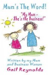 Mum's the Word! - Gail Reynolds