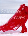 Science, She Loves Me - Mary Anne Moser, Jay Ingram