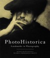 PhotoHistorica, Landmarks in Photography: Rare Images from the Collection of the Royal Photographic Society - Pam Roberts, Royal Photographic Society Staff