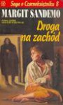 Droga na zachód - Margit Sandemo