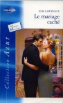 le mariage caché (harlequin azur, #2360) - Kim Lawrence