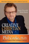Creative Christian Media - Phil Cooke