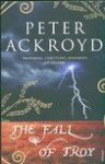 The Fall of Troy - Peter Ackroyd